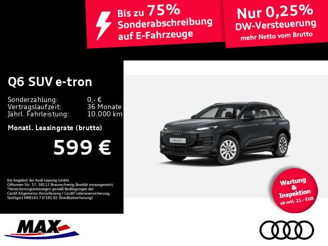 Audi Q6 e-tron - SUV quattro 285 kW #FREI KONFIGURIERBAR#