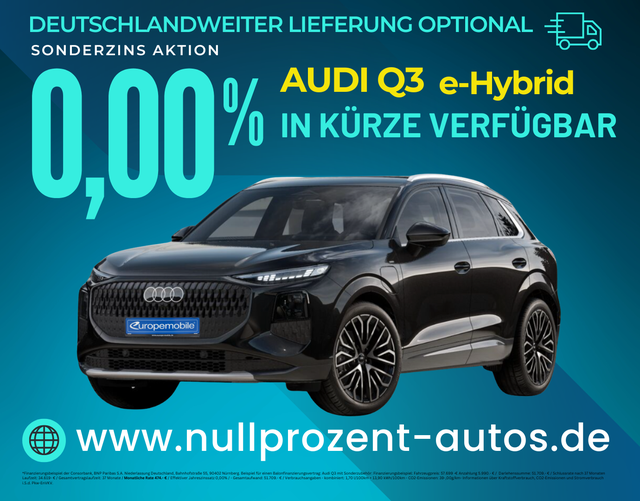 Q3 - advanced S line e-hybrid 200 kW tronic (Vorlauf) 20ZOLL/PANO/TECH/LEDPLUS/SOUND/UVM.